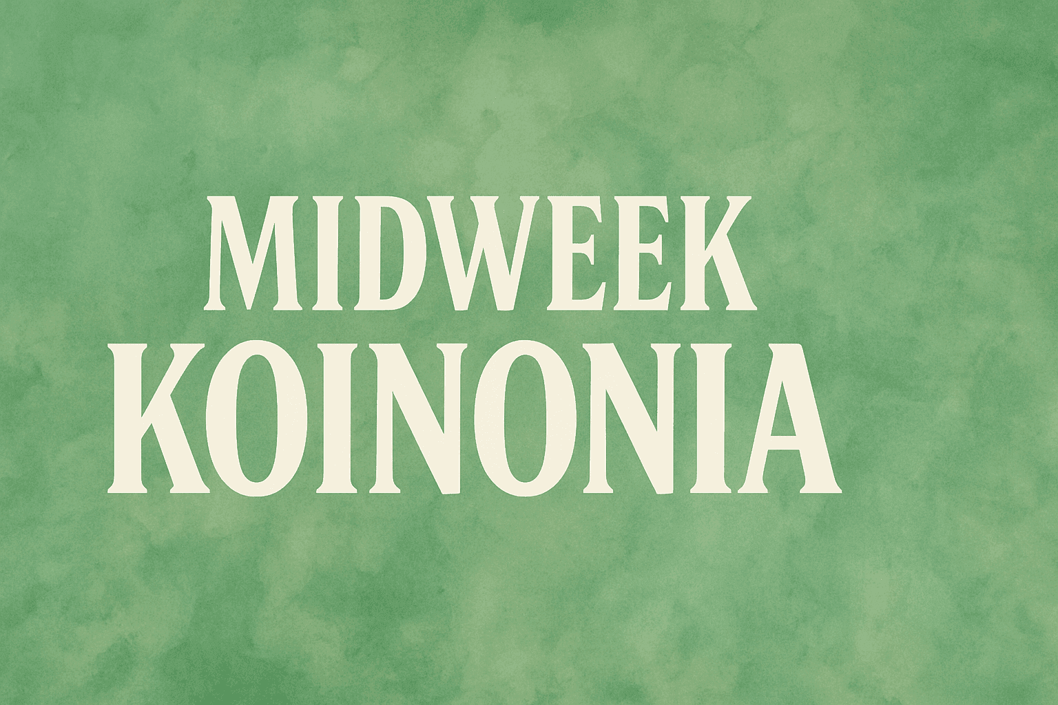 Midweek Koinonia