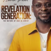 THE REVELATION GENERATION: THE NATURE OF GOD IN CHRIST